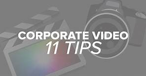 Corporate Video | 11 Tips For Success
