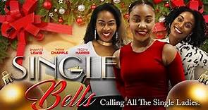 Single Bells | Calling All Single Ladies | Full, Free Movie | Holiday, Romance, Comedy