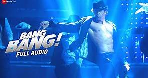 Bang Bang - Title Track | Full Song | BANG BANG! | Hrithik Roshan & Katrina Kaif | Vishal & Sheykhar