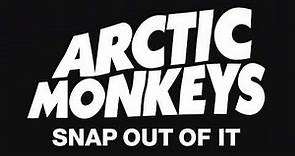 Snap Out of It by Arctic Monkeys Lyrics Meaning - Plumbing the Depths of Love's Desperation - Song Meanings and Facts