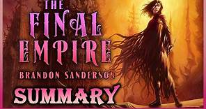The Final Empire Summary - Mistborn Book 1