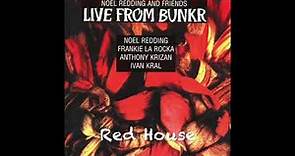 Noel Redding And Friends | Live From Bunkr | Track 8: Red House (1995)