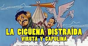 Viruta y Capulina: La Cigüeña Distraída - Película Completa
