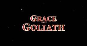 Grace and Goliath - Official Trailer