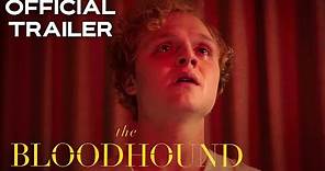 The Bloodhound | Official Trailer | HD | 2020 | Horror-Mystery