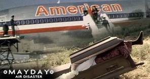 From Marvel to Mayhem: American Airlines' DC-10 Horror | Mayday: Air Disaster