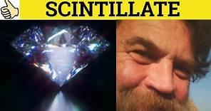 🔵Scintillate Scintillating Scintilla- Scintillate Meaning- Scintillating Examples- Scintilla Defined