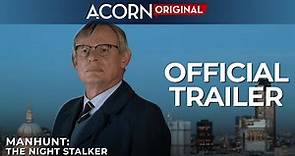 Acorn TV Original | Manhunt Series 2: The Night Stalker | Official Trailer