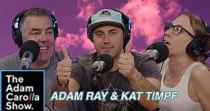 Adam Ray & Kat Timpf l Adam Carolla Show 5/1/2023