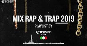 Mix Rap e Trap Italiano 2019 Vol.1 - 1 ora di musica by Topsify Italia #1