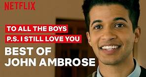 Best of John Ambrose | To All The Boys: P.S. I Still Love You | Netflix