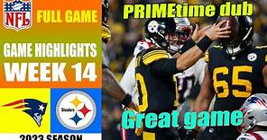 New England Patriots vs Pittsburgh Steelers FULL GAME [WEEK 14] | NFL Highlights 2023