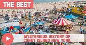 The Mysterious History of Coney Island New York
