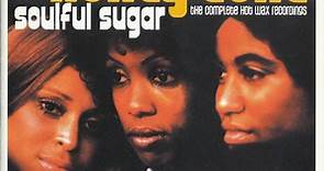 Honey Cone - Soulful Sugar: The Complete Hot Wax Recordings