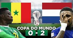 SENEGAL 0 x 2 HOLANDA Copa do Mundo 2022 1ª Rodada | Narração