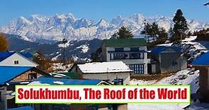 Solukhumbu District | The Courtyard of Mount Everest | The Best Documentary About Solukhumbu
