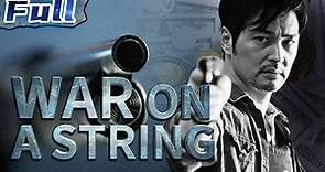 【ENG】War on a String | Action Movie | Crime Movie | China Movie Channel ENGLISH