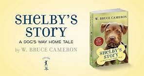 Shelby's Story by W. Bruce Cameron
