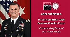 In-conversation with General Charles A. Flynn, Commanding General, United States Army Pacific