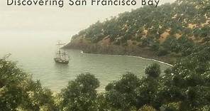 Saving the Bay - Discovering San Francisco Bay: The Portolá Expedition