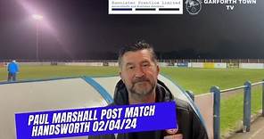 Paul Marshall gives his thoughts on the Handsworth game.