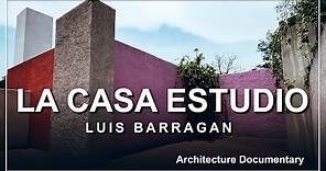 Casa Estudio Luis Barragán (Documental de arquitectura)