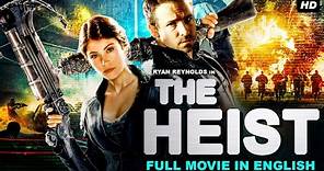THE HEIST - Ryan Reynolds Full Movie In English | Hollywood Superhit Action Thriller English Movie
