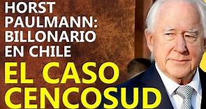 LA HISTORIA DE CENCOSUD 😊 | Casos Empresariales Exitosos La historia de Horst Paulmann y Cencosud