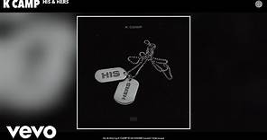 K CAMP - His & Hers (Audio)