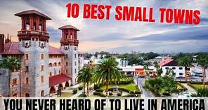 10 Best Small Towns You Never Heard Of to Live in America