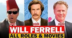 Will Ferrell all roles and movies/1995-2023/complete list