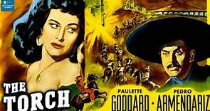The Torch (1950) | Action, Adventure | Paulette Goddard, Pedro Armendáriz, Gilbert Roland