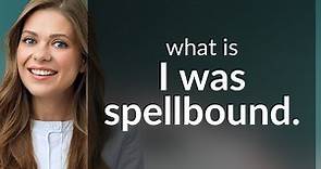 Spellbound: Understanding the Magic of English Phrases