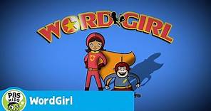 WORDGIRL | WordGirl Theme Song | PBS KIDS