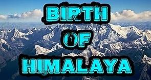 Birth of himalayan range