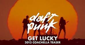 Daft Punk - Random Access Memories / Get Lucky (2013 Coachella Teaser)