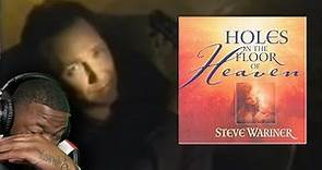 FIRST TIME HEARING Steve Wariner - Holes in the Floor of Heaven