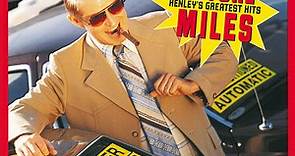 Don Henley - Actual Miles (Henley's Greatest Hits)