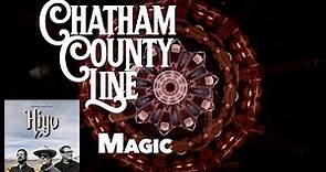 Chatham County Line - "Magic" (Official Video)
