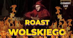 Comedy Lab: Roast Wolskiego - CAŁOŚĆ