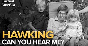 Hawking: Can You Hear Me? | Sky Documentaries | Interview with Oliver Twinch and Anthony Geffen