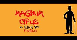 MAGNUM OPUS | TRAILER