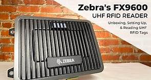 Zebra FX9600 UHF RFID Reader | Unboxing, Setting Up, & Reading UHF RFID Tags