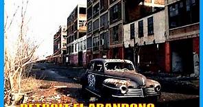 Detroit-El Abandono-Historia-Estados Unidos-Producciones Vicari.(Juan Franco Lazzarini)
