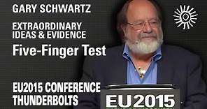 Gary Schwartz: The Five-Finger Test | EU2015