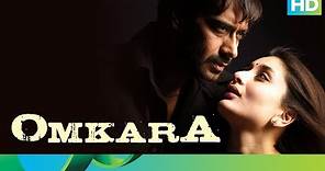 Omkara - A story of revenge | Full Movie Live on Eros Now | Kareena Kapoor & Ajay Devgn