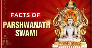 Facts of Parshwanath Swami | भगवान पार्श्वनाथ जैन | Story Of Lord Parshvanath | Jain God Parshvanath