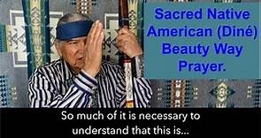 Traditional Native American (Diné) Beauty Way Prayer