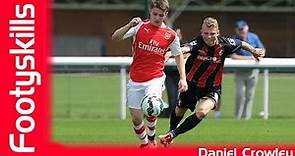 Daniel Crowley | Arsenal U21 | 2015 | Skills & Goals | HD