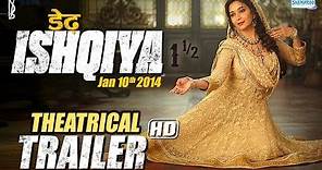 Dedh Ishqiya (Jan 2014) - Theatrical Trailer | Madhuri Dixit - Naseeruddin - Arshad Warsi - Huma
